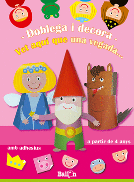 DOBLEGA I DECORA- VET AQU� QUE UNA VEGADA