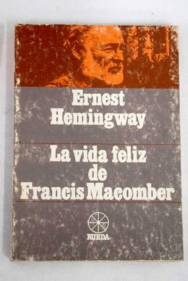 LA VIDA FELIZ DE FRANCIS MACOMBER