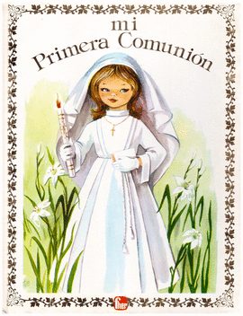 MI PRIMERA COMUNION