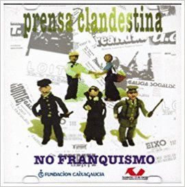 PRENSA CLANDESTINA NO FRANQUISMO