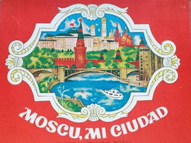 MOSCU MI CIUDAD A�O 1977 EDITORIAL MALYSH
