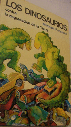 LOS DINOSAURIOS CONTRA LA DEGRADACION DE LA TIERRA
