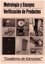 METROLOGIA Y ENSAYOS VERIFICACION DE PRODUCTOS CUADERNO