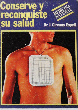 CONSERVE Y RECONQUISTE SU SALUD