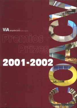 PREMIOS PRIZES 2001-2002 ARCHITECTURE