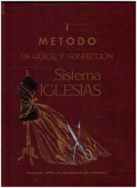 METODO DE CORTE Y CONFECCION SISTEMA IGLESIAS