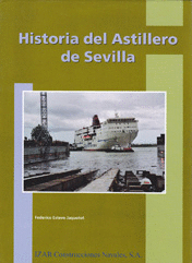 HISTORIA DEL ASTILLERO DE SEVILLA BARCOS PORTUARIO