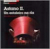 ASTANO. 2 TOMOS. UN ESTALEIRO NA R�A. VOL I Y II