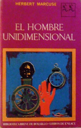 EL HOMBRE UNIDIMENSIONAL