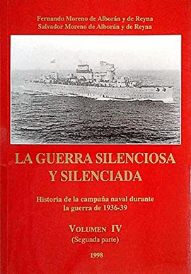 LA GUERRA SILENCIOSA Y SILENCIADA VOL IV SEGUNDA PARTE