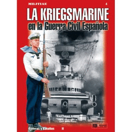 LA KRIEGSMARINE EN LA GUERRA CIVIL ESPAOLA