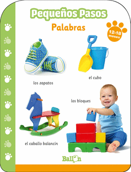 PALABRAS 12-18 MESES PEQUE�OS PASOS