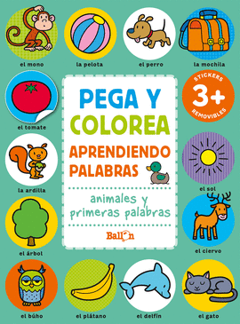 PEGA Y COLOREA ANIMALES Y PRIMERAS PALABRAS