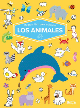 ANIMALES MI GRAN LIBRO PARA COLOREAR