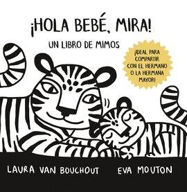 �HOLA BEB�, MIRA!-LIBRO DE MIMOS
