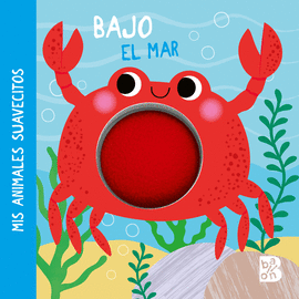 BAJO EL MAR.MIS ANIMALES SUAVECITOS