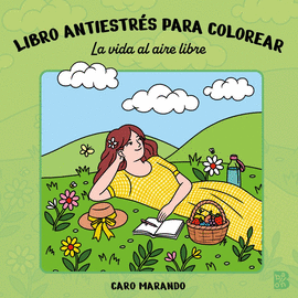 LIBRO ANTIESTR�S PARA COLOREAR-LA VIDA AL AIRE LIBRE