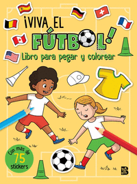 VIVA EL FUTBOL-LIBRO PARA PEGAR Y COLORE