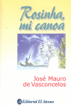 ROSINHA,MI CANOA