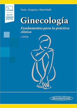 GINECOLOGIA. FUNDAMENTOS PARA LA PRACTICA CLINICA