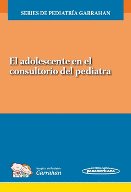 EL ADOLESCENTE EN EL CONSULTORIO DEL PEDIATRA