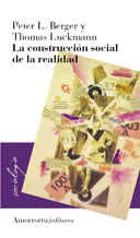LA CONSTRUCCI�N SOCIAL DE LA REALIDAD