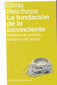 LA FUNDACI�N DE LO INCONCIENTE