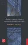 HISTORIA EN TR�NSITO : EXPERIENCIA, IDENTIDAD, TEOR�A CR�TICA