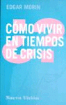 COMO VIVIR EN TIEMPOS DE CRISIS