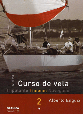 CURSO DE VELA - TRIPULANTE TIMONEL NAVEGADOR. TOMO 2