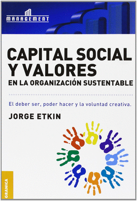CAPITAL SOCIAL Y VALORES EN LA ORGANIZACION SUSTENTABLE