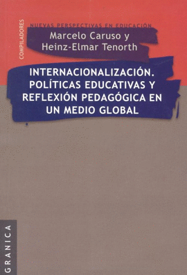 INTERNACIONALIZACION POLITICAS EDUCATIVAS Y REFLEXION PEDAGOGICA
