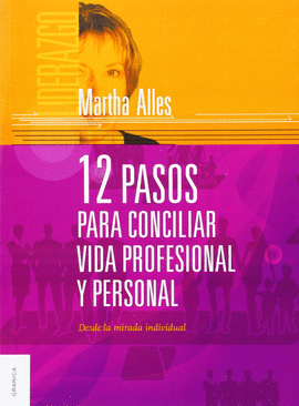 12 PASOS PARA CONCILIAR VIDA PROFESIONAL Y PERSONAL
