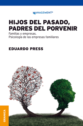 HIJOS DEL PASADO, PADRES DEL PORVENIR