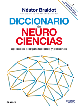 DICCIONARIO DE NEUROCIENCIAS APLICADAS AL DESARROLLO DE ORGANIZACIONES Y PERSONAS