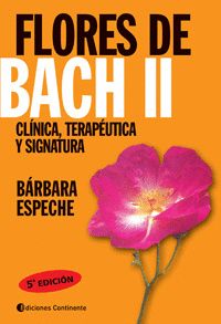 FLORES DE BACH II. CLINICA TERAPEUTICA Y SIGNATURA