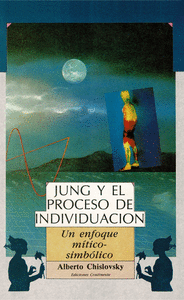 JUNG Y EL PROCESO DE INDIVIDUACION