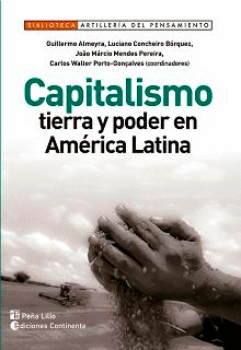 CAPITALISMO: TIERRA Y PODER EN AM�RICA LATINA