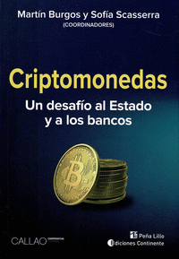 CRIPTOMONEDAS. UN DESAFO AL ESTADO Y A LOS BANCOS