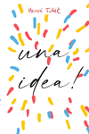 �TENGO UNA IDEA!