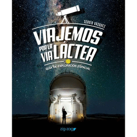 VIAJEMOS POR LA VA LACTEA