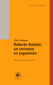 ROBERTO BOLAO UN UNIVERSO EN EXPANSIN