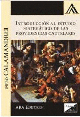 INTRODUCCIN AL ESTUDIO SISTEMTICO DE LAS PROVIDENCIAS CAUTELARES