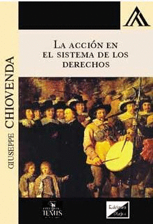 LA ACCI�N EN EL SISTEMA DE LOS DERECHOS