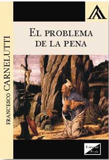 EL PROBLEMA DE LA PENA