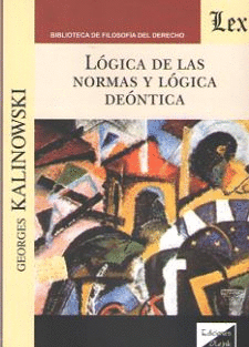 L�GICA DE LAS NORMAS Y L�GICA DE�NTICA