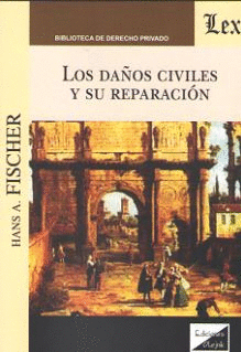 LOS DA�OS CIVILES Y SU REPARACI�N