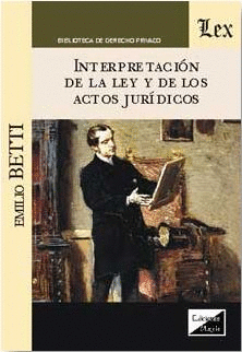 INTERPRETACIN DE LA LEY Y DE LOS ACTOS JURDICOS