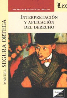 INTERPRETACI�N Y APLICACI�N DEL DERECHO