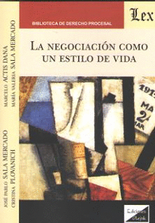LA NEGOCIACI�N COMO UN ESTILO DE VIDA